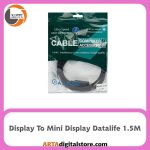 کابل تبدیل دیتالایف Display To Mini Display Datalife Black طول 1.5m