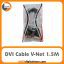 کابل DVI Cable V-Net Black طول 1.5m